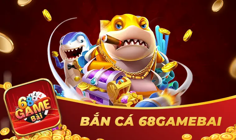 68GB Metacultr - Nhà Cái 68 Game Bài Cá Cược Trực Tuyến Uy Tín 2025 42 Bắn cá tựa game hot nhất tại 68GAMEBAI